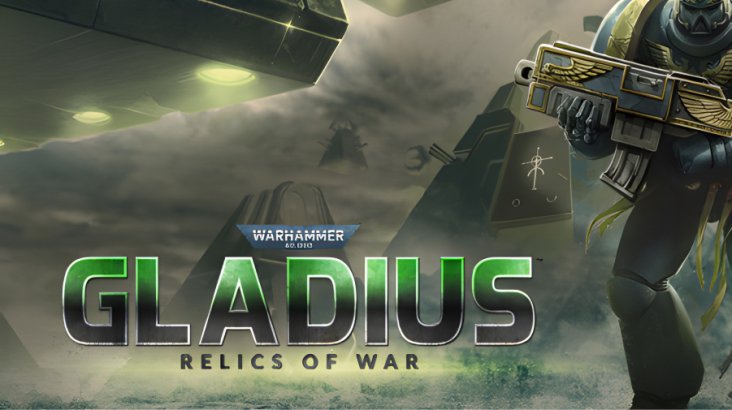 Warhammer 40,000: Gladius — Relics of War