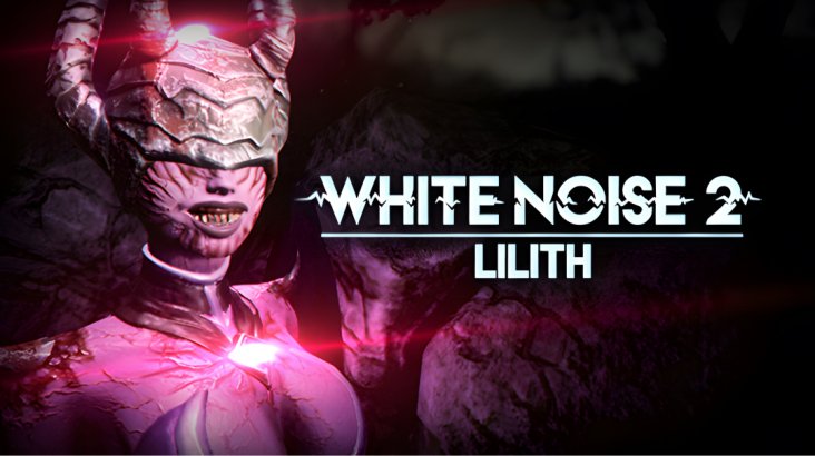 White Noise 2 — Lilith