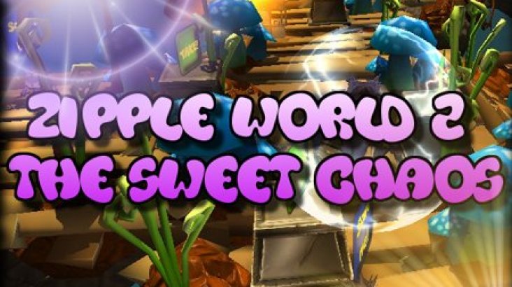 Zipple World 2: The Sweet Chaos